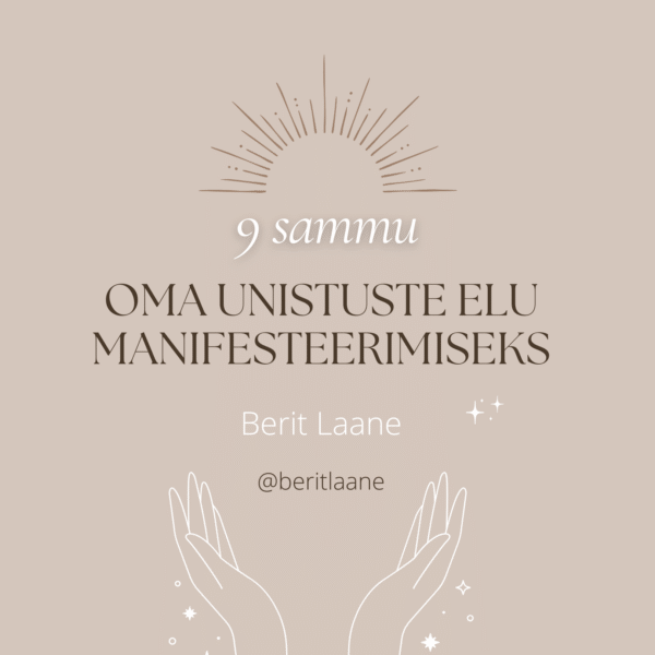 9 sammu oma unistuste elu manifesteerimiseks